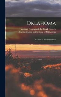 Cover image for Oklahoma; a Guide to the Sooner State