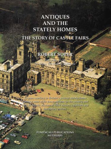 Cover image for Antiques and the Stately Homes: The Story of Castle Fairs