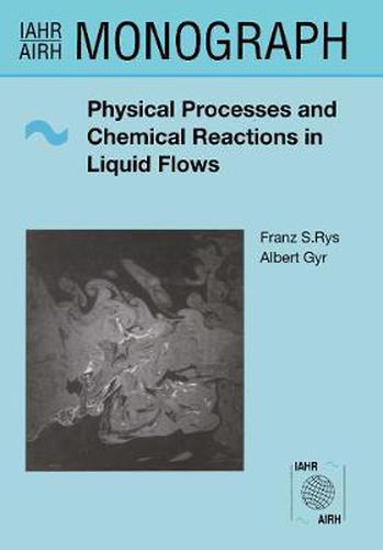 Cover image for Physical Processes and Chemical Reactions in Liquid Flows