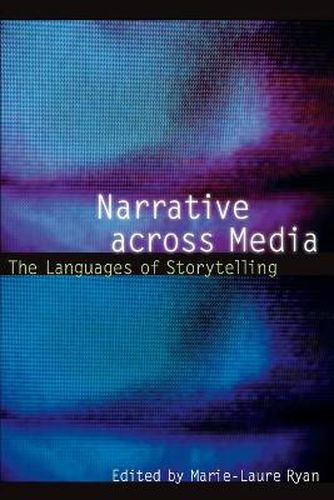 Cover image for Narrative across Media: The Languages of Storytelling