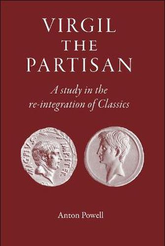 Cover image for Virgil the Partisan: A Study in the Re-integration of Classics