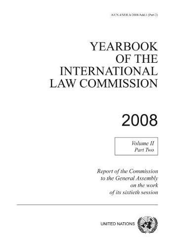 Yearbook of the International Law Commission 2008: Vol. 2: Part 2