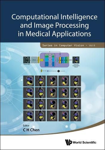 Cover image for Computational Intelligence And Image Processing In Medical Applications