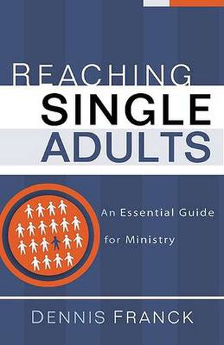 Cover image for Reaching Single Adults: An Essential Guide for Ministry