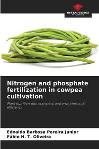 Cover image for Nitrogen and phosphate fertilization in cowpea cultivation