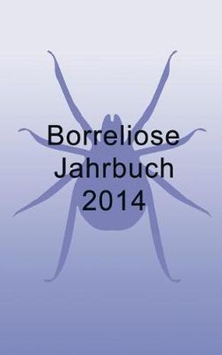 Cover image for Borreliose Jahrbuch 2014