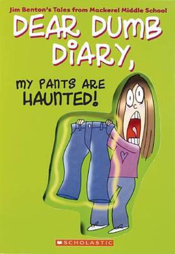 Dear Dumb Diary: #2 My Pants Are Haunted