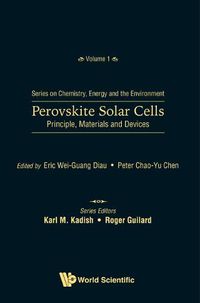 Cover image for Perovskite Solar Cells: Principle, Materials And Devices