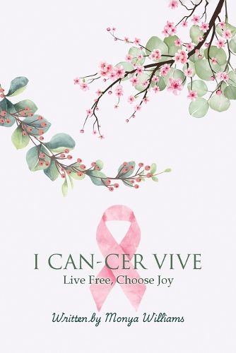 Cover image for I Can-Cer Vive