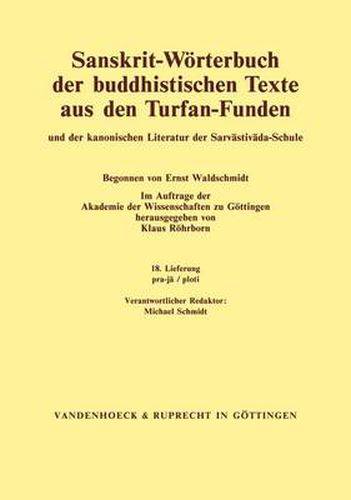 Cover image for Sanskrit-WArterbuch der buddhistischen Texte aus den Turfan-Funden. Lieferung 18: pra-ja / ploti
