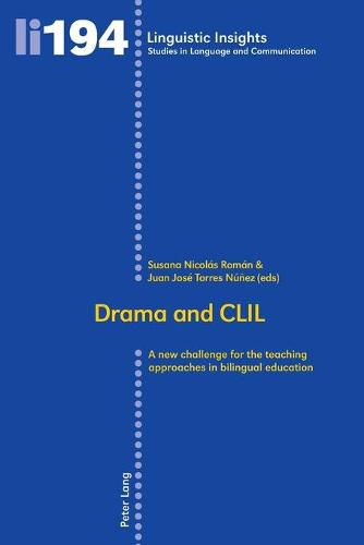 Cover image for Drama and CLIL: A new challenge for the teaching approaches in bilingual education