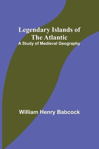 Legendary Islands of the Atlantic