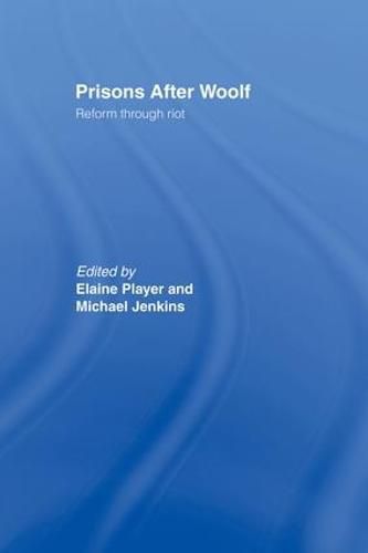 Cover image for Prisons After Woolf: Reform through Riot