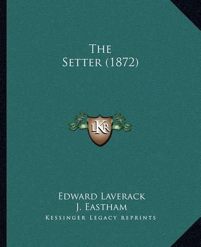 Cover image for The Setter (1872)