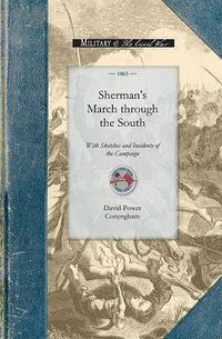 Cover image for Sherman's March Through the South: With Sketches and Incidents of the Campaign