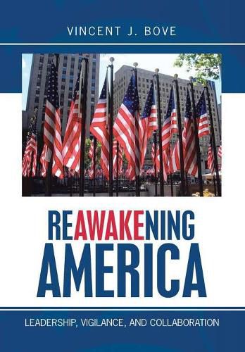 Cover image for Reawakening America: Leadership, Vigilance, and Collaboration