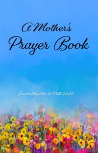 Cover image for A Mother's Prayer Book