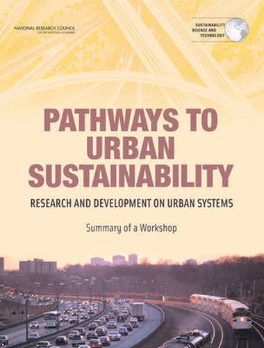 Pathways to Urban Sustainability: Research and Development on Urban Systems