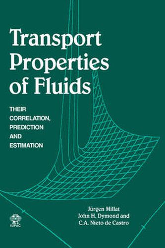 Cover image for Transport Properties of Fluids: Their Correlation, Prediction and Estimation