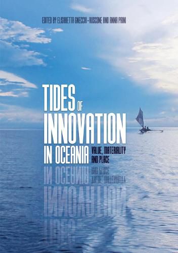 Cover image for Tides of Innovation in Oceania: Value, materiality and place