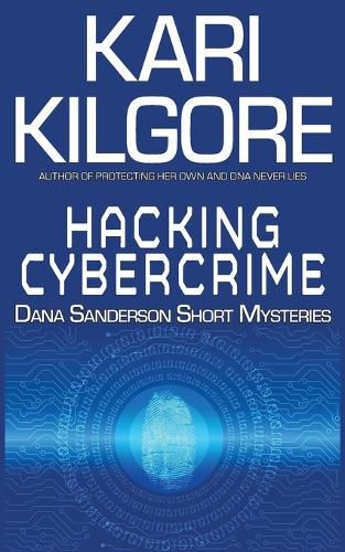 Cover image for Hacking Cybercrime: Dana Sanderson Short Mysteries