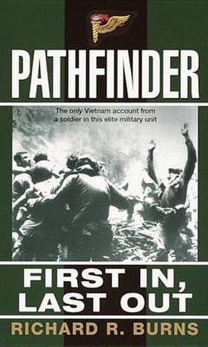 Cover image for Pathfinder: First In, Last Out: A Memoir of Vietnam