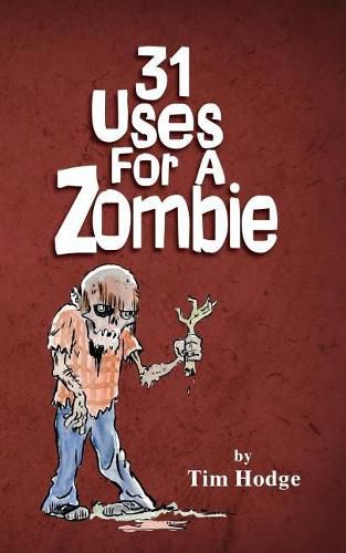 Cover image for 31 Uses For A Zombie