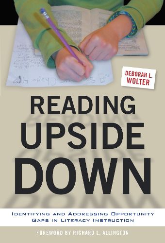 Cover image for Reading Upside Down: Identifying and Addressing Opportunity Gaps in Literacy Instruction