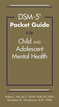 Cover image for DSM-5 (R) Pocket Guide for Child and Adolescent Mental Health