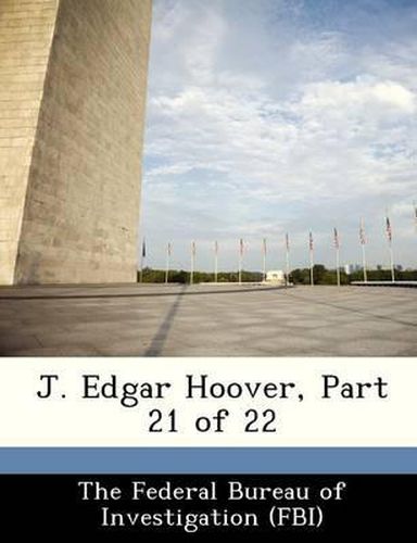 Cover image for J. Edgar Hoover, Part 21 of 22