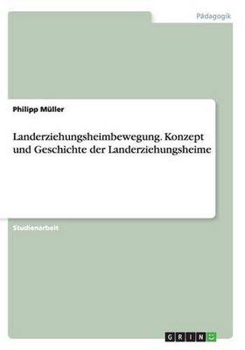 Cover image for Landerziehungsheimbewegung. Konzept und Geschichte der Landerziehungsheime