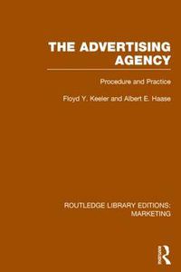 Cover image for The Advertising Agency (RLE Marketing): Procedure and Practice