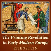 Cover image for The Printing Revolution in Early Modern Europe