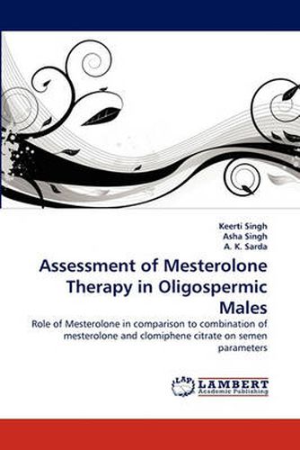 Cover image for Assessment of Mesterolone Therapy in Oligospermic Males