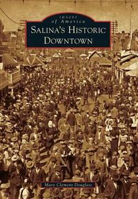 Cover image for Salina's Historic Downtown