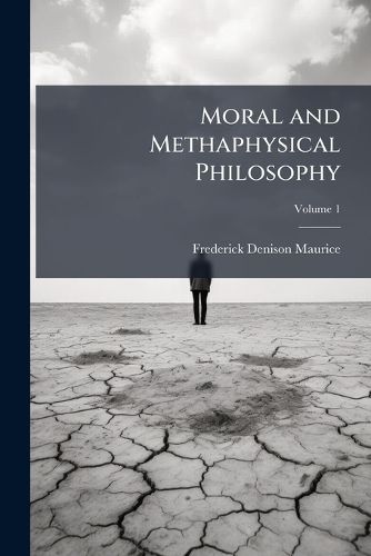 Cover image for Moral and Methaphysical Philosophy, Volume 1