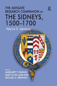 Cover image for The Ashgate Research Companion to The Sidneys, 1500-1700: Volume 2: Literature