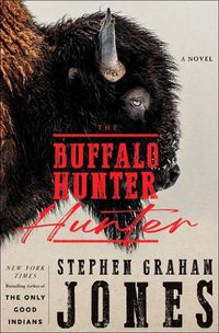 Cover image for The Buffalo Hunter Hunter