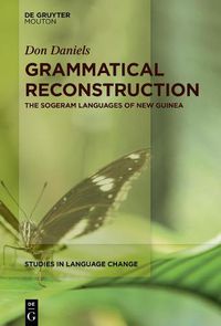 Cover image for Grammatical Reconstruction: The Sogeram Languages of New Guinea