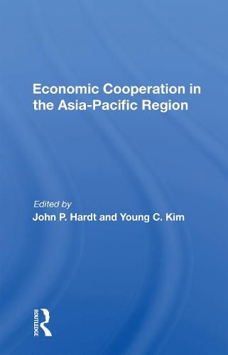 Cover image for Economic Cooperation in the Asia-Pacific Region