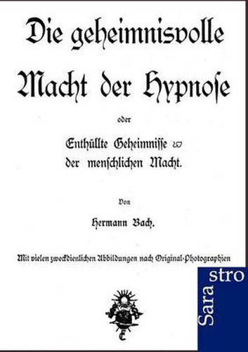 Cover image for Die Geheimnisvolle Macht Der Hypnose