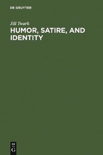 Cover image for Humor, Satire, and Identity: Eastern German Literature in the 1990s