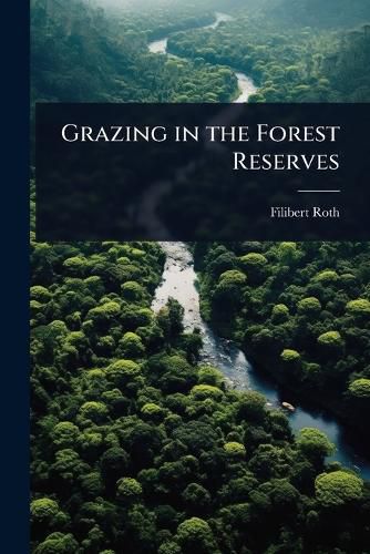 Cover image for Grazing in the Forest Reserves