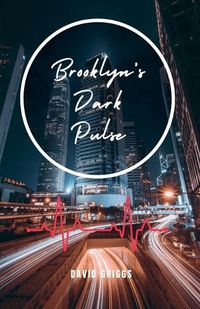 Cover image for Brooklyn's Dark Pulse