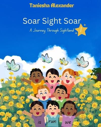 Cover image for Soar Sight Soar, A Journey Through Sightland, Volume 1