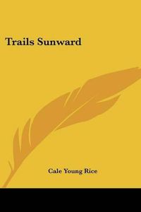 Cover image for Trails Sunward