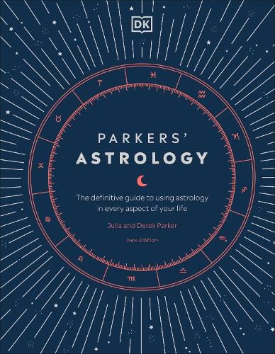 Cover image for Parkers' Astrology: The Definitive Guide to Using Astrology in Every Aspect of Your Life