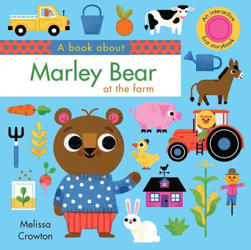 Cover image for A Book about Marley Bear at the Farm: An Interactive First Storybook for Toddlers