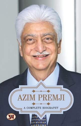 Cover image for Azim Premji a Complete Biography