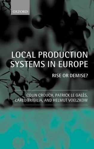Local Production Systems in Europe: Rise or Demise?